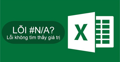 Hướng dẫn sửa lỗi #n/a trong Excel