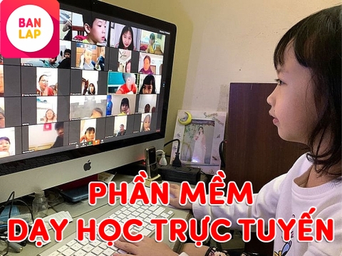 TOP 10 Phần Mềm Dạy Học Trực Tuyến Dành Cho Giáo Viên Mới Nhất 2021