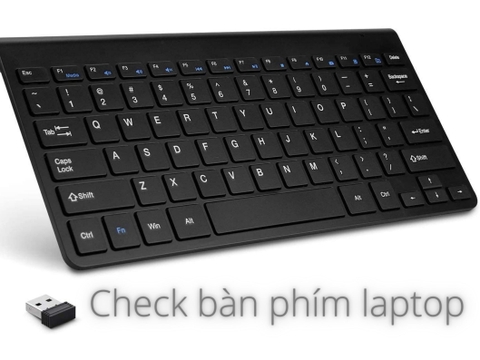 7 Cách Check Bàn Phím Laptop Siêu Chuẩn Không Khác Gì Chuyên Gia
