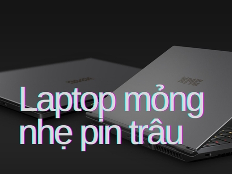 TOP 15 Laptop Mỏng Nhẹ Pin Trâu Dùng Lâu Mới Hết