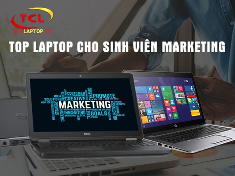 TOP 10 Laptop dành riêng cho Sinh Viên Marketing 2022