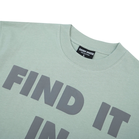 FIND IT IN YOUNG GREEN T-SHIRT