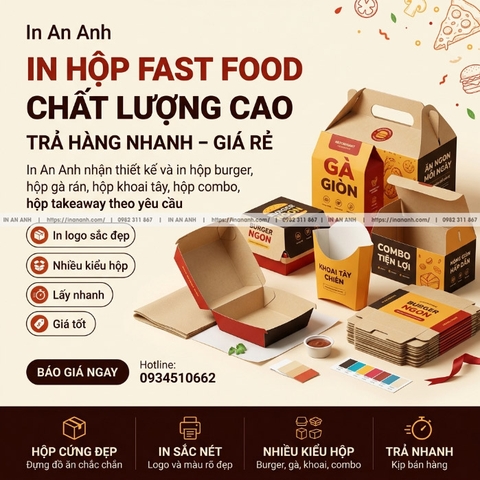 In Hộp Fast Food Chất Lượng Cao – In An Anh Trả Hàng Nhanh, Giá Rẻ