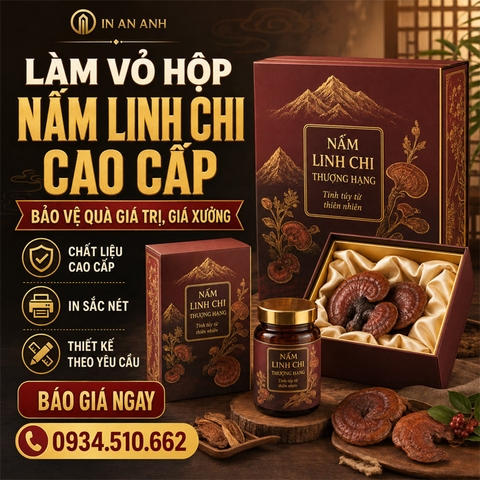 Làm Vỏ Hộp Nấm linh chi Cao Cấp - Bảo Vệ Quà Giá Trị, Giá Xưởng