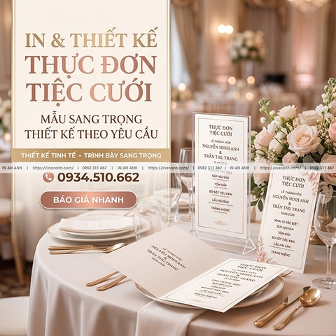 In & Thiết Kế Thực Đơn Tiệc Cưới, Cỗ Cưới - Mẫu Sang Trọng Theo Yêu Cầu