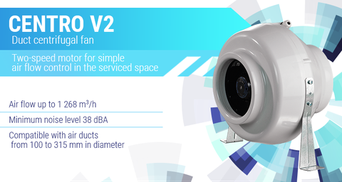 INTRODUCING TWO-SPEED CENTRO V2 FAN