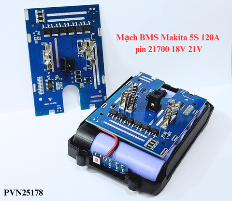 Mạch BMS Makita 5S pin 21700 120A 18V 21V
