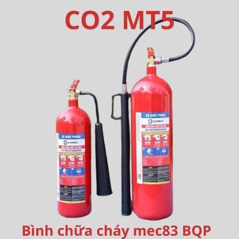 Bình Chữa Cháy C02 MT5- 5kg Mec83- Bộ Quốc Phòng