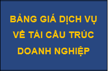 BẢNG GIÁ CÁC DỊCH VỤ VỀ TÁI CẤU TRÚC DOANH NGHIỆP