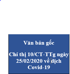 CHỈ THỊ SỐ 10/CT-TTg CỦA THỦ TƯỚNG CHÍNH PHỦ NGÀY 25/02/2020 VỀ DỊCH COVID-19