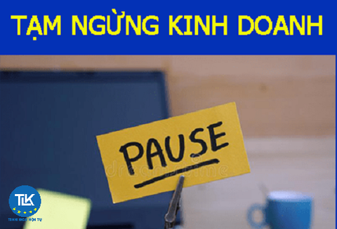 Thủ tục tạm ngừng hoạt động doanh nghiệp mới nhất năm 2026