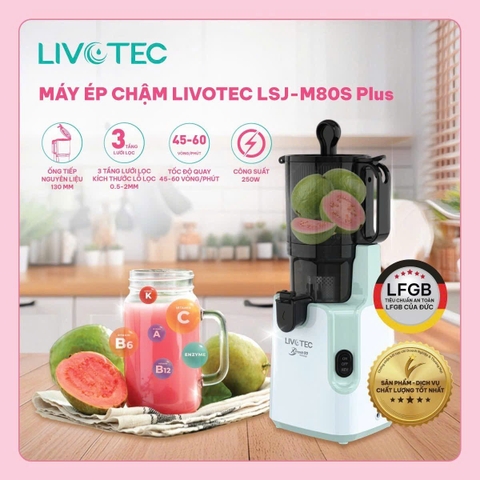 Máy ép chậm Livotec LSJ-M80S Plus - Xanh Min (1tx4)