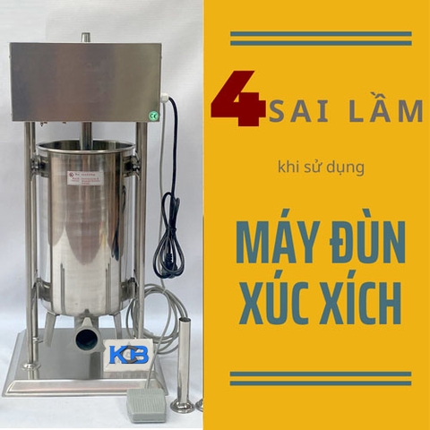 4 sai lầm mắc phải khi sử dụng máy làm xúc xích chạy điện