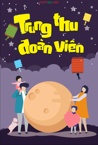 TẾT TRUNG THU – TẾT ĐOÀN VIÊN