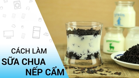 Cách làm sữa chua nếp cẩm đơn giản tại nhà thơm ngon béo bùi cực hấp dẫn