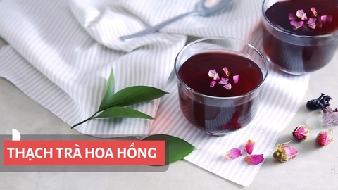 Cách làm thạch trà hoa hồng khô đẹp mắt tặng mẹ ngày 20/10