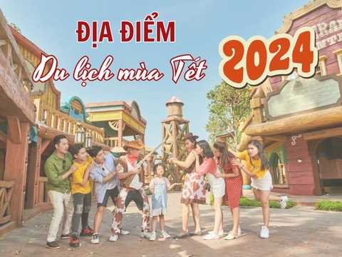 Gợi ý điểm du lịch Tết Nguyên Đán 2024 nên đi nhất