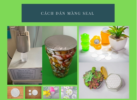 Hướng dẫn cách dán màng seal cho chai lọ