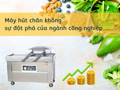 Máy hút chân không công nghiệp 2 buồng - giúp bạn đóng gói thực phẩm nhanh chóng