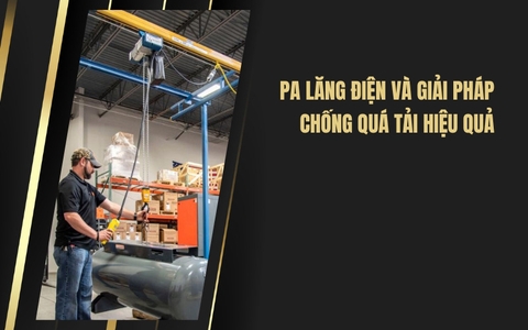 Pa lăng điện và giải pháp chống quá tải hiệu quả