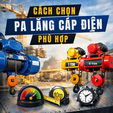 Hướng Dẫn Chọn Pa Lăng Cáp Điện Phù Hợp Với Nhu Cầu Sử Dụng