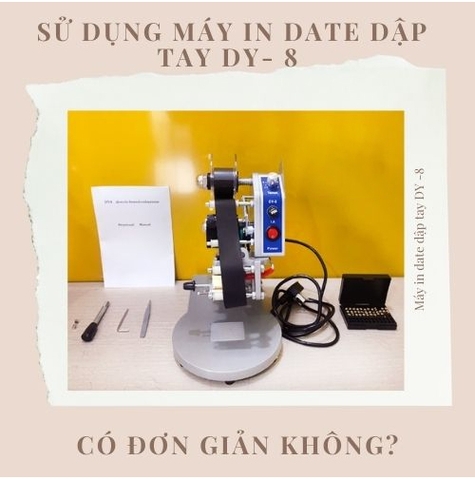 Có nên mua máy in date dập tay DY-8 hay không?