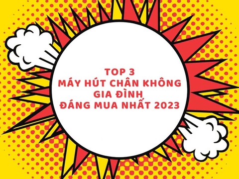 Top 3 máy hút chân không gia đình đáng mua nhất năm 2023