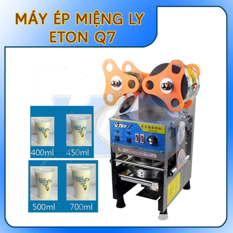 Máy ép miệng ly tự động Eton - Q7