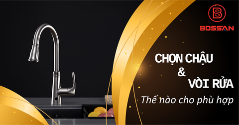 Chọn chậu và vòi rửa thế nào cho phù hợp?