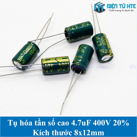 Tụ hóa tần số cao 4.7uF 400V 20% kích thước 8x12mm