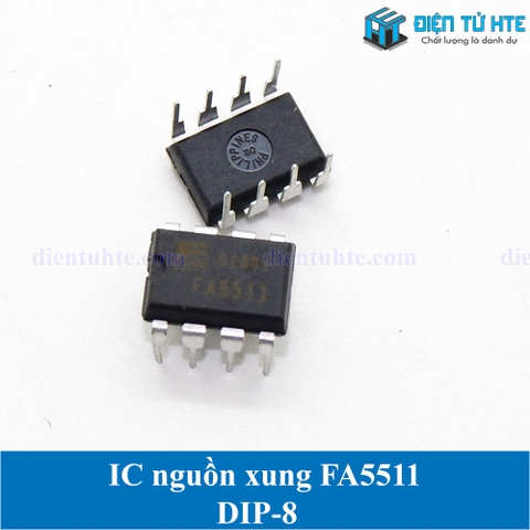 IC điều khiển nguồn xung FA5511 DIP-8/SOP-8 Mới chính hãng