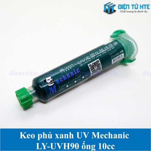 Keo phủ xanh UV Mechanic LY-UVH90 Ống 10cc