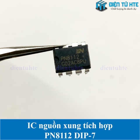 IC nguồn xung tích hợp PN8112 DIP-7 chính hãng