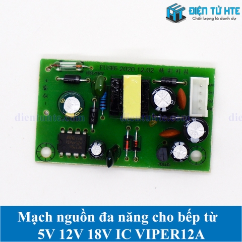 Mạch nguồn đa năng cho bếp từ 5V 12V 18V IC VIPER12A