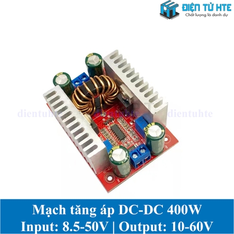 Mạch tăng áp DC-DC 400W Input 8.5-50V Output 10-60V