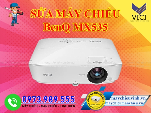 sửa chữa máy chiếu benq mx535 giá rẻ nhất