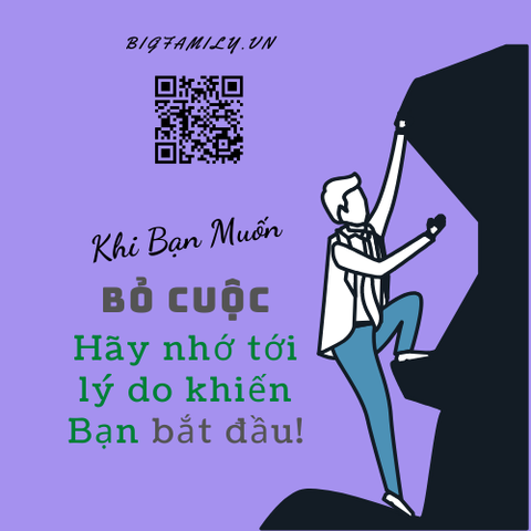 Khi Bạn muốn bỏ cuộc, hãy nhớ tới lý do khiến bạn bắt đầu