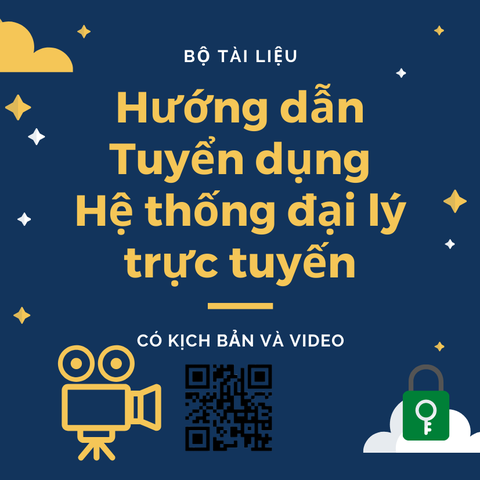 Hướng dẫn tuyển dụng hệ thống đại lý trực tuyến