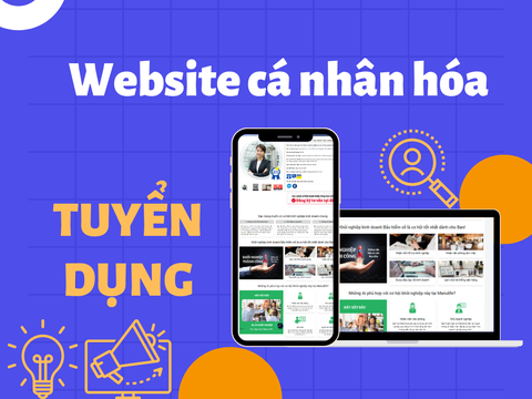 Dịch vụ Website cá nhân hóa Tuyển dụng dành cho nhà Quản lý ngành Bảo hiểm