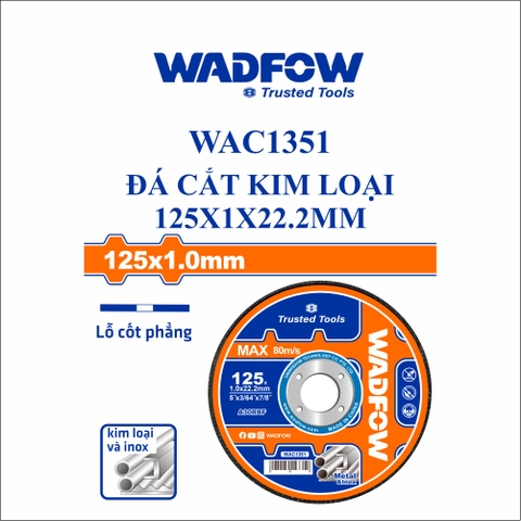 Đá cắt kim loại 125x1x22.2mm wadfow WAC1351