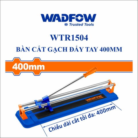 Bàn cắt gạch đẩy tay 400mm wadfow WTR1504