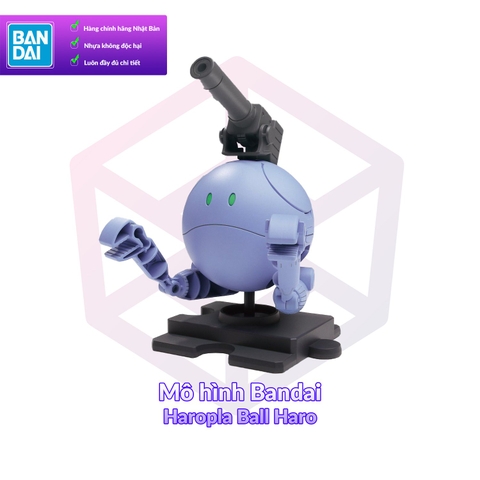 Mô hình Bandai Haropla Ball Haro [GDB]