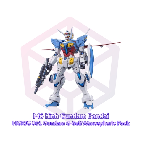Mô hình Gundam Bandai HGRIG 001 Gundam G-Self Atmospheric Pack 1/144 [GDB] [BHG]