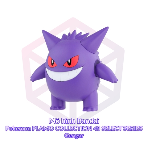 Mô hình Bandai Pokemon PLAMO COLLECTION 45 SELECT SERIES Gengar [GDB]