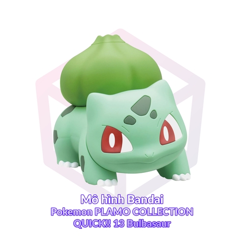 Mô hình Bandai Pokemon PLAMO COLLECTION QUICK!! 13 Bulbasaur [GDB]