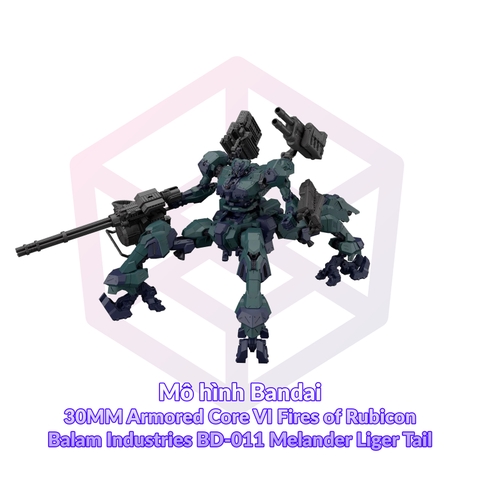 Mô hình Bandai 30MM Armored Core VI Fires of Rubicon Balam Industries BD-011 Melander Liger Tail [GDB] [30MM]