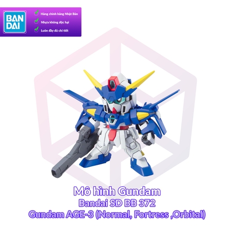 Mô hình Gundam Bandai SD BB 372 Gundam AGE-3 (Normal, Fortress ,Orbital) [GDB] [BSD]