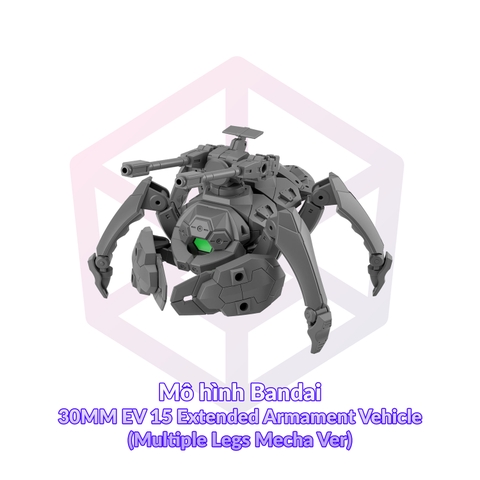 Mô hình Bandai 30MM EV 15 Extended Armament Vehicle (Multiple Legs Mecha Ver) [GDB] [30MM]