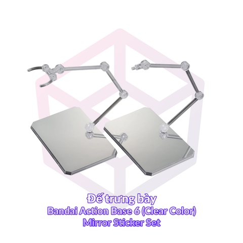 Đế trưng bày Bandai Action Base 6 (Clear Color) Mirror Sticker Set [TAM]
