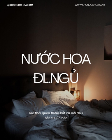 XỊT NƯỚC HOA ĐI.. NGỦ 😴💤